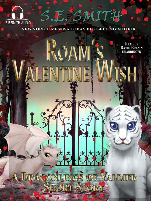 Title details for Roam's Valentine Wish by S.E. Smith - Available
